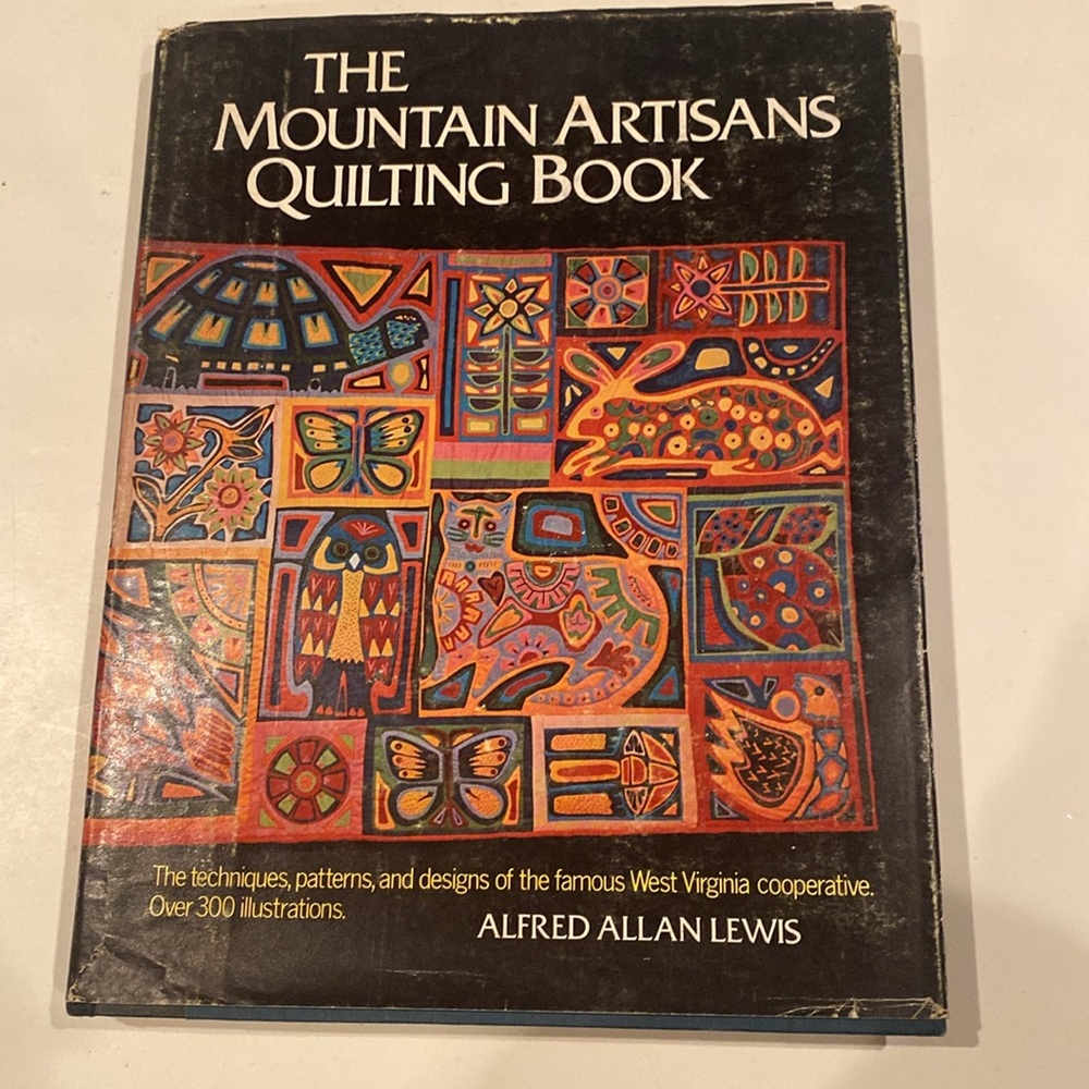 “The Mountain Artisans Quilting Book,” Hardcover with Dust Jacket